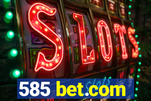 585 bet.com